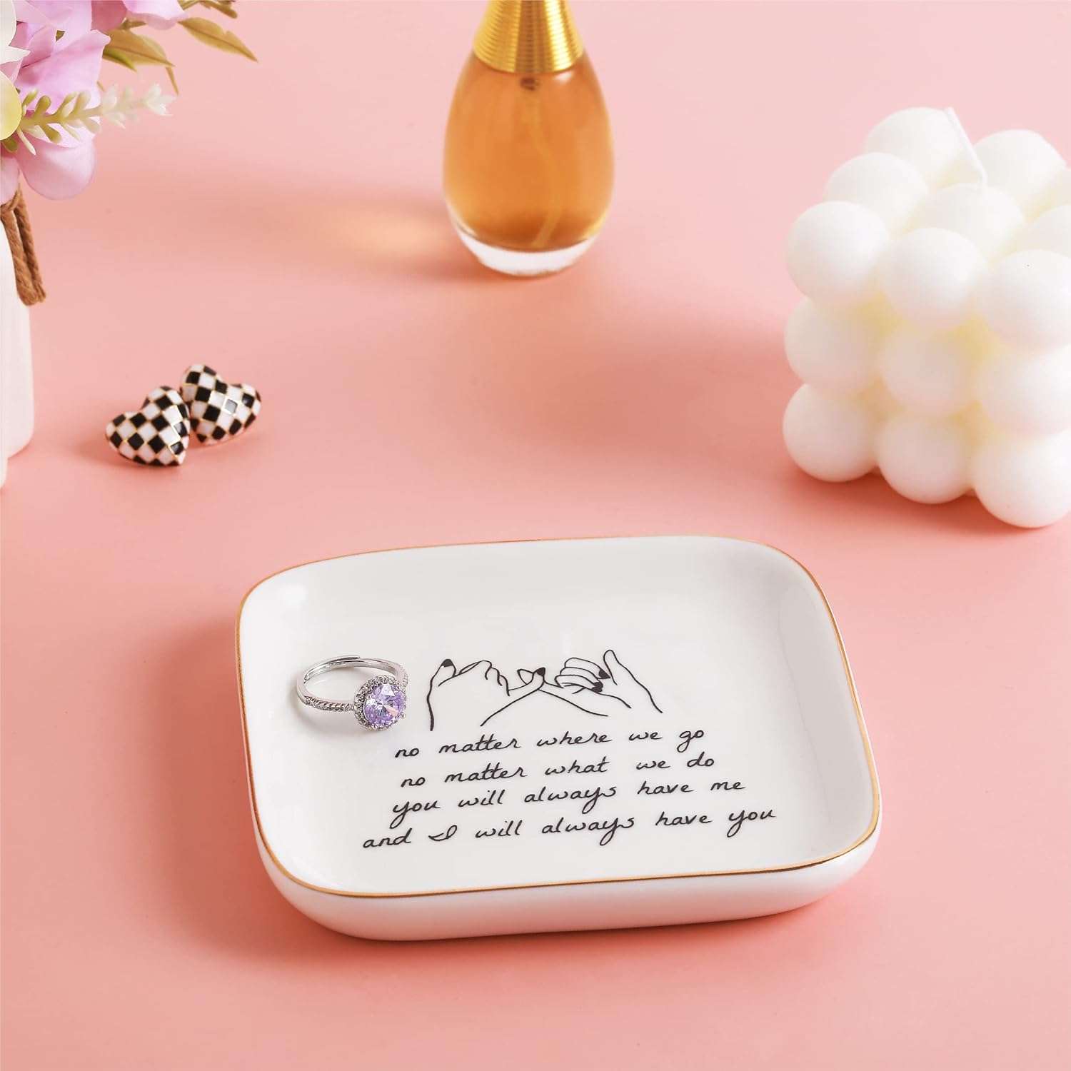 PUDDING CABIN Friend Gifts for Women —No Matter Where We Go, No Matter What We Do, You Will Always Have Me, and I Will Always Have You! -Gifts for Friends Going Away Friendship Ceramic Ring Dish - 4